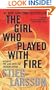 The Girl Who Played with Fire (Millennium Trilogy, No 2)
