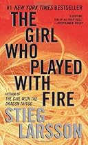 The Girl Who Played with Fire (Millennium Trilogy, No 2)