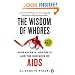 The Wisdom of Whores