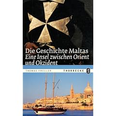 Die Geschichte Maltas: Eine Insel zwischen Orient und Okzident