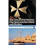 Die Geschichte Maltas: Eine Insel zwischen Orient und Okzident
