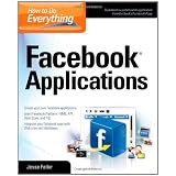 How to Do Everything: Facebook Applicationsby Jesse Feiler