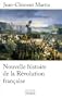 Nouvelle histoire de la R�volution fran�aise