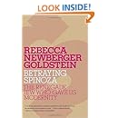 Betraying Spinoza: The Renegade Jew Who Gave Us Modernity (Jewish Encounters)