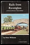Rails from Ravenglass : a pictorial study of 'La'al Ratty'