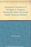 Biological oxidation of nitrogen in organic molecules : chemistry, toxicology and pharmacology