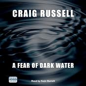 A Fear of Dark Water | [Craig Russell]