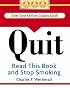 Quit: Read This Book and Stop Smoking (Running Press Miniature Editions)