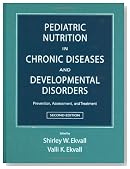 Pediatric Nutrition in Chronic Diseases and Developmental Disorders: Prevention, Assessment, and Treatment