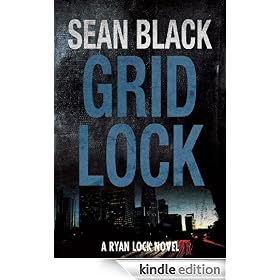 Gridlock: The Third Ryan Lock Novel