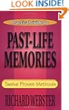 Practical Guide to Past-Life Memories: Twelve Proven Methods (Practical Guide Series)