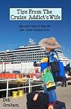 Tips From The Cruise Addicts Wife