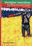 Aboriginal Australians : first nations of an ancient continent