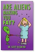 Are Aliens Making You Fat?