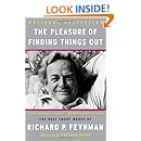 The Pleasure of Finding Things Out: The Best Short Works of Richard P. Feynman (Helix Books)
