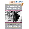 The Pleasure Of Finding Things Out: The Best Short Works Of Richard P. Feynman