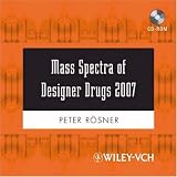 Mass Spectra of Designer Drugs 2007
