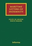 Maritime Letters of Indemnity (Maritime and Transport Law Library)