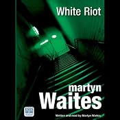 White Riot: A Joe Donovan Thriller | [Martyn Waites]