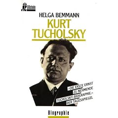 Kurt Tucholsky. Ein Lebensbild.