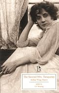 The Second Mrs. Tanqueray (Broadview Editions)