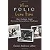 When Polio Came Home: How Ordinary People Overcame Extraordinary Challenges