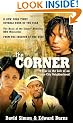 The Corner: a Year in the Life of an Inner-city Neighbourhood