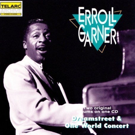 Erroll Garner - Dreamstreet / One World Concert - Zortam Music