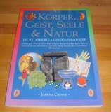 Produkt-Bild: K&ouml;rper, Geist, Seele und Natur. Die illustrierte Jugendenzyklop&auml;die