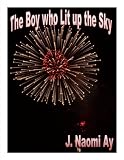 The Boy who Lit up the Sky (The Two Moons of Rehnor)