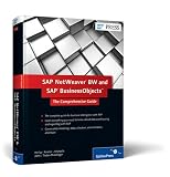 SAP NetWeaver BW and SAP BusinessObjects: The Comprehensive Guide