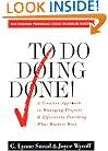 To Do Doing Done: A Creative Approach to Managing Projects & Effectively Finishing What Matters Most