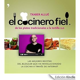 El cocinero fiel: De los platos tradicionales a la tortilla 2.0