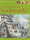 Die ersten Siedler in Nordamerika - H&eacute;l&egrave;ne Montardre