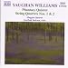 Vaughan Williams - String Quartets Nos. 1 & 2; Phantasy Quintet