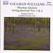 Vaughan Williams: Phantasy Quintet/String Quartets Nos. 1 & 2