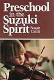 Preschool in the Suzuki Spirit