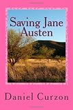 Saving Jane Austen: A Comedie Grotesque