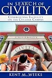 In Search of Civility: Confronting Incivility on the College Campus