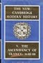 The New Cambridge Modern History, Vol. 5: The Ascendancy of France, 1648-88 (v. 5)