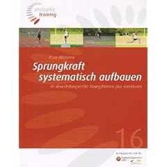 Sprungkraft systematisch aufbauen: 40 abwechslungsreiche �bungsformen plus Variationen