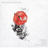 Odd & Unevensvon "Brown Vs Brown"