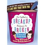 It's Called a Breakup Because It's Broken: The Smart Girl's Break-Up Buddy ~ Amiira Ruotola-Behrendt