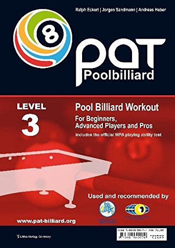 PAT - Pool Billiard Workout: Includes the Official WPA Playing Ability Test Level 3: For Pros (PAT-System Workout)