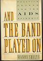 And the Band Played on: Politics, People, And the AIDS Epidemic