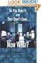 So You Built It and They Didn't Come. Now What?