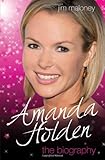 Amanda Holden : the biography