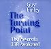 The Turning Point. The Power of a Life Awakened
