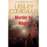 Murder by Magic (Libby Sarjeant Murder Mystery Series)by Lesley Cookman