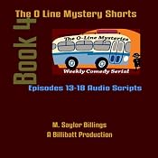 The O Line Mystery Shorts, Book 4 (Dramatized) | [M. Saylor Billings]